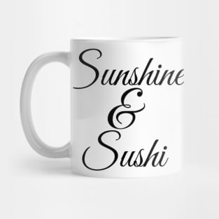 Sunshine & Sushi Coffee lover Coffee addict I love Coffee and Summer Mug